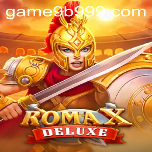 RomaXDeluxe: An Epic Journey Through Mythical Lands